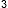 3 